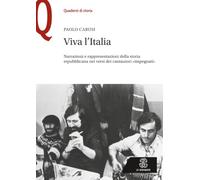 Viva l’Italia: Narrazioni e rappresentazioni della storia repubblicana nei versi dei cantautori «impegnati»