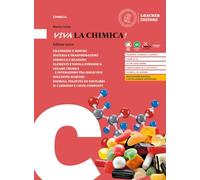 Viva la Chimica! Ediz. arancione. Per il biennio delle Scuole superiori