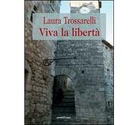 Viva la libertà