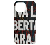 Viva la Libertad carajo - Javier Milei La libertad avanza Custodia per iPhone 16 Pro Max