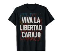 Viva la Libertad carajo - Javier Milei La Libertad avanza Maglietta