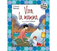 Viva la mamma! Ediz. illustrata. Con CD Audio: Viva la mamma + CD