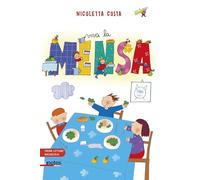 Viva la mensa. Prime letture. Ediz. illustrata