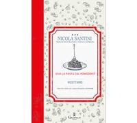 Viva la pasta con il pomodoro! Ricettario