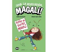 ¡Viva la revolución, Magalí!