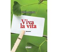 Viva la vita