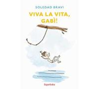 Viva la vita, Gabì!