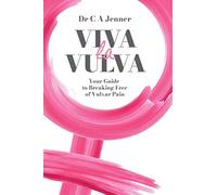 Viva la Vulva: Your guide to breaking free of vulvar pain