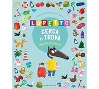 Viva le vacanze! Lupetto cerca e trova. Amico Lupo. Ediz. illustrata