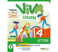Viva leggere. Con Letture, Parto in quarta, Grammatica, Scrittura, Arte e Musica 4/5, Educazione civica 4/5, Quaderno delle esperienze per la ... Con e-book. Con espansione online (Vol. 1)