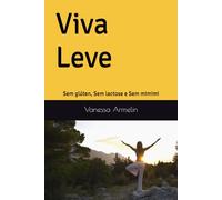 Viva Leve: Sem glúten, Sem lactose Sem mimi