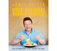 Viva l'Italia! Una celebrazione della cucina italiana