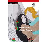 Viva Palermo e santa Rosalia