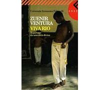 Viva Rio. Reportage da una città divisa