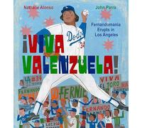 ¡Viva Valenzuela!: Fernandomania Erupts in Los Angeles