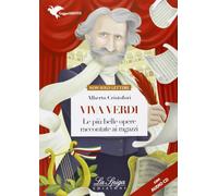 Viva Verdi. Le più belle opere raccontate ai ragazzi. Con espansione online