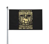 Vivace Bandiera da giardino Proud Retired Firefighter Just Like A Regular Firefighter Flag Leggero Bandiera resistente alle intemperie 3x5 Ft per dormitori,camere da letto