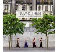 Vivaldi/ Bach/ Meijering/ Sirena Recorder Qrt - Now & Then