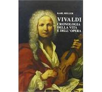 Vivaldi. Cronologia della vita e dell'opera
