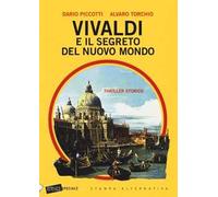 Vivaldi e il segreto del nuovo mondo
