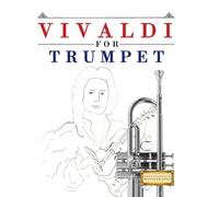 Vivaldi for Trumpet: 10 Easy Themes for Trumpet Beginner Book
