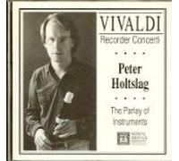 Vivaldi Recorder Concerti - Peter Holtslag - The Parlay of Instruments [CD]