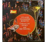 Vivaldi, Telemann, Rosetti - Concerti For Horn And Orchestra