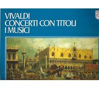 VIVALDI - VIVALDI - CONCERTI CON TITOLI I MUSICI LP (15407)