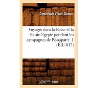 Vivant Denon Voyages Dans La Basse Et La Haute Egypte Pendant Les Ca (Tascabile)