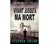 Vivant Jusqu'à Ma Mort