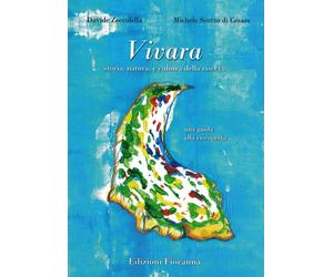 Vivara. Storia, natura e cultura della riserva. Una guida alla riscoperta