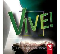 Vive! Canti di lode e adorazione