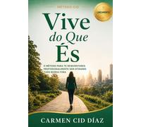 VIVE DO QUE ÉS: O Método para te reinventares profissionalmente sem atirares tudo borda fora