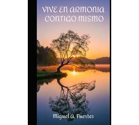 Vive en armonía contigo mismo