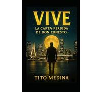 VIVE: La Carta Perdida de Don Ernesto