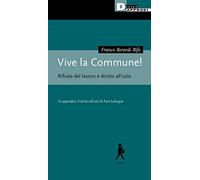 Vive la Commune! Rifiuto del lavoro e diritto all'ozio