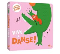 Vive la danse !: Un livre surprise animé