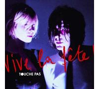 Vive la Fete - Touche Pas 2tr