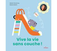 Vive la vie sans couche !