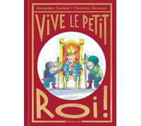 Vive le petit roi !