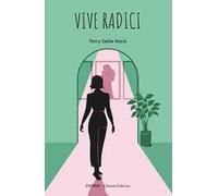 Vive radici. Ediz. integrale