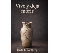 Vive y deja morir