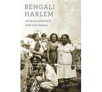 Vivek Bald Bengali Harlem and the Lost Histories of South Asian Amer (Tascabile)