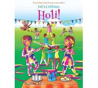 Vivek Kumar Aja Let's Celebrate Holi (Maya & Neel's India Adventure (Tascabile)