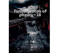 Vivek Kumar Fundamentals of physics - 28 (Tascabile)