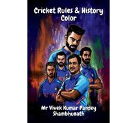 Vivek Kumar Pandey Shambhunath Cricket Rules & History Color (Tascabile)