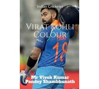 Vivek Kumar Pandey Shambhunath Virat Kohli Colour (Tascabile)
