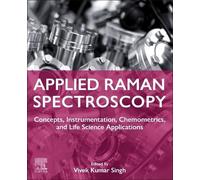 Vivek Kumar Singh Singh,Vivek Kuma Singh Applied Raman Spectroscopy (Tascabile)