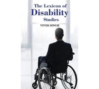 Vivek Singh The Lexicon of Disability Studies (Tascabile)