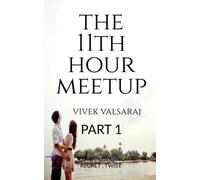 Vivek Valsaraj The 11th Hour Meetup (Tascabile)
